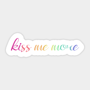 kiss me more Sticker